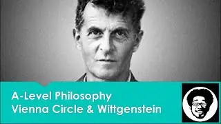 Philosophy - Vienna Circle & Wittgenstein
