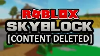 This is why SkyBlock Got [CONTENT DELETED] (ROBLOX)
