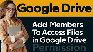 How To Add Members To Access #GoogleDrive G Drive Permission Access
