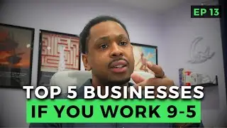 5 Business Models That Actually Work If You Have a 9-5