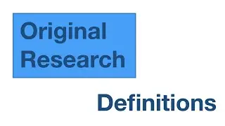 Original Research: Definitions