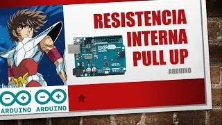 Arduino Resistencia interna Pull Up Jorge APC