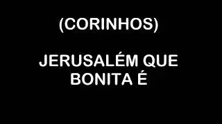 Jerusalém que bonita é