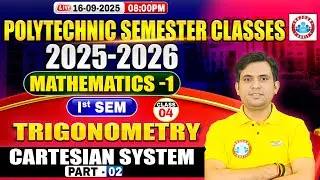 Polytechnic 1st Semester Classes | 1st Semester Mathematics | Trigonometry | Cartesian System #2