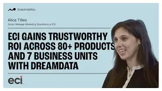 How ECI gains trustworthy ROI across 80+ products and 7 business units with Dreamdata