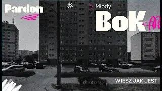 Pardon ft. Młody BoK - Wiesz jak jest (prod.issabanger)