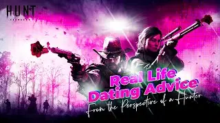 Real Life Dating Advice: from the Perspective of a Hunter