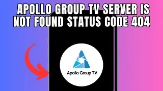 Apollo group TV  Server is not found status code  404 (Quick fix)