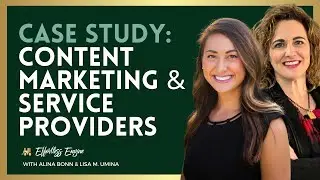 Case Study: How Content Marketing Helps to Grow a Service-based Business | Lisa M. Umina Interview
