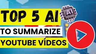 🎥 TOP 5 Best AI Tools to Summarize YouTube Videos in 2026 | The best Video Summary Generators