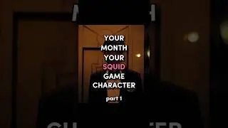 YOUR MONTH YOUR SQUID GAME CHARACTER | PART 1 #squidgame3 #squidgame