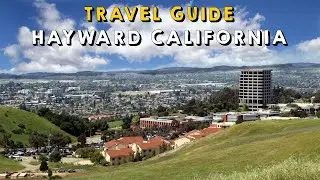 Hayward California Complete Travel Guide | Things to do Hayward California