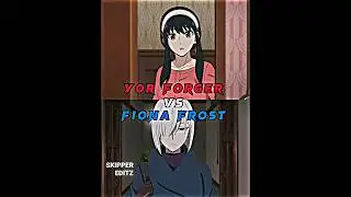 Yor Forger vs Fiona Frost #shorts #spyxfamily #anime #animeshorts #youtubeshorts #battle #capcut
