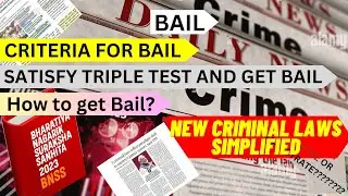 Bail Criteria || What is Triple Test || Kaise milegi Bail