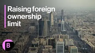 Saudi Regulator to Raise Limit on Foreign Ownership of Stocks