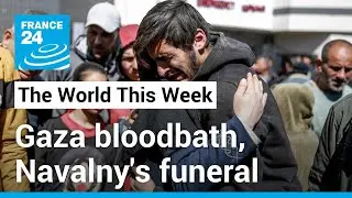 Gaza bloodbath, Navalny's funeral, The World this Week turns 15 • FRANCE 24 English