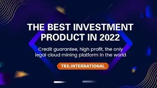 Title: 2022TRX International Long-Term Stable Cloud Mining Platform, Daily Revenue 6%.