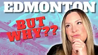 Why Move to Edmonton?