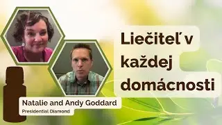 Natalie and Andy Goddard - liečiteľ v každej dom&aacute;cnosti