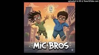 Kidz Quest - Mic Bros (Official Audio)