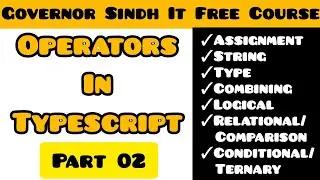 Operators in Typescript - Part 02 | Web 3.0 / AI / Metaverse | Governor Sindh Free IT Course Karachi