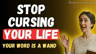 Your Word is a Magic Wand: Stop Casting Curses on Your Life | Florence Scovel Shinn.
