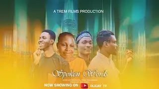 SPOKEN WORDS|| LATEST GOSPEL MOVIE|| WRITTEN AND PRODUCED BY OLUWATOMIWA OLAJIRE