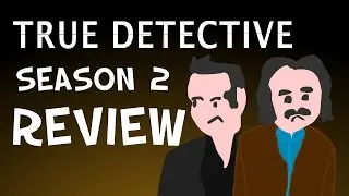 True Detective - Season 2 REVIEW (Spoiler Free) - Seasoned Reviews