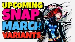 Marvel Snap Variants | MARCH 2025