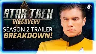 Star Trek Discovery -  Season 2 Trailer Breakdown