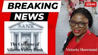 The Collapse of Silicon Valley Bank - the 2nd biggest bank collapse in U.S. history