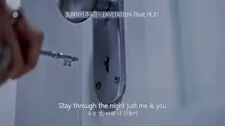 #1 🌙 너를 내 공간에 머물게 하고 싶어 : JUNNY(주니) - INVITATION (feat.개코) [ 가사해석 / lyrics ]