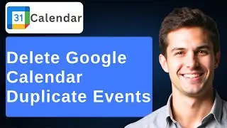 How To Delete Google Calendar Duplicates [2026 Guide]