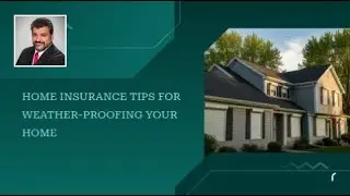 Home Insurance Tips for Weather-Proofing Your Home | We will be here when you need us.