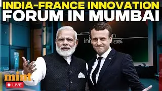 LIVE : PM Modi, French President Macron inaugurate the India-France Innovation Forum in Mumbai