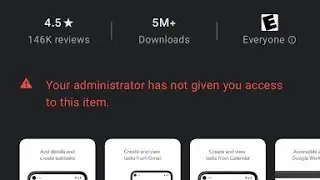 Fix your administrator has not given you access to this item play store 2023