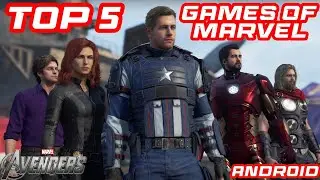 Top 5 Best Games of Marvel The Avengers For Android 2022 Free | Marvel Games For Android |