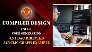 4.5.1 Directed Acyclic Graph (DAG) Example  | CS603(C) |