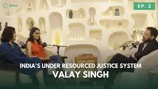 India's Under Resourced Justice System | Valay Singh