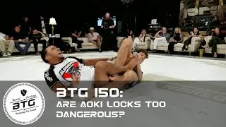 BTG 150 - Are Aoki Locks too Dangerous