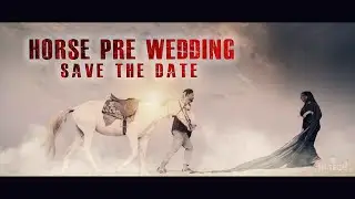 horse Cinematic pre wedding save the date | Hitech Creative Works