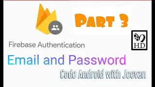 FIREBASE AUTHENTICATION || PART 3 || CONNECTING TO FIREBASE AND VALIDATION CHECK || JEEVAN R