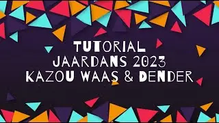 Tutorial Jaardans 2023 - Kazou Waas & Dender (1001 Arabian Nights)