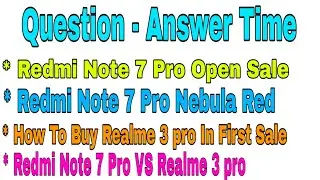 Redmi Note 7 Pro Open Sale,How To Buy Realme 3 Pro In First Sale, Redmi Note 7 Pro Red Colour