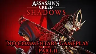 ASSASSIN'S CREED SHADOWS Full Gameplay Walkthrough / No Commentary Part 11【Xbox Series X】