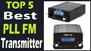 TOP 5 Best PLL FM Transmitter Review 2024
