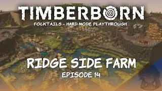 Timberborn - Ridge Side Farm - Episode 14 - Underground Farming?