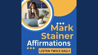 Mark Stainer Affirmations