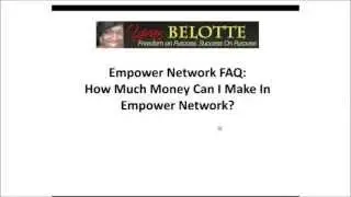 Empower Network FAQ- How Much Money Can I Make