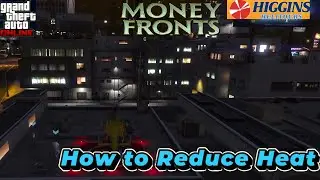 Higgins Helitours  How to Reduce Heat  Level GTA Online Money Fronts DLC